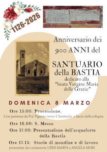 Anniversario dei 900 ANNI del SANTUARIO della BASTIA