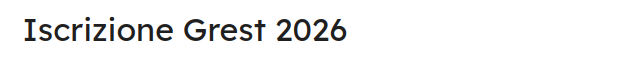 Iscrizione RAGAZZI al Grest 2026