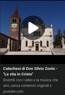 La vita in Cristo - Catechesi di Don Silvio Zonin